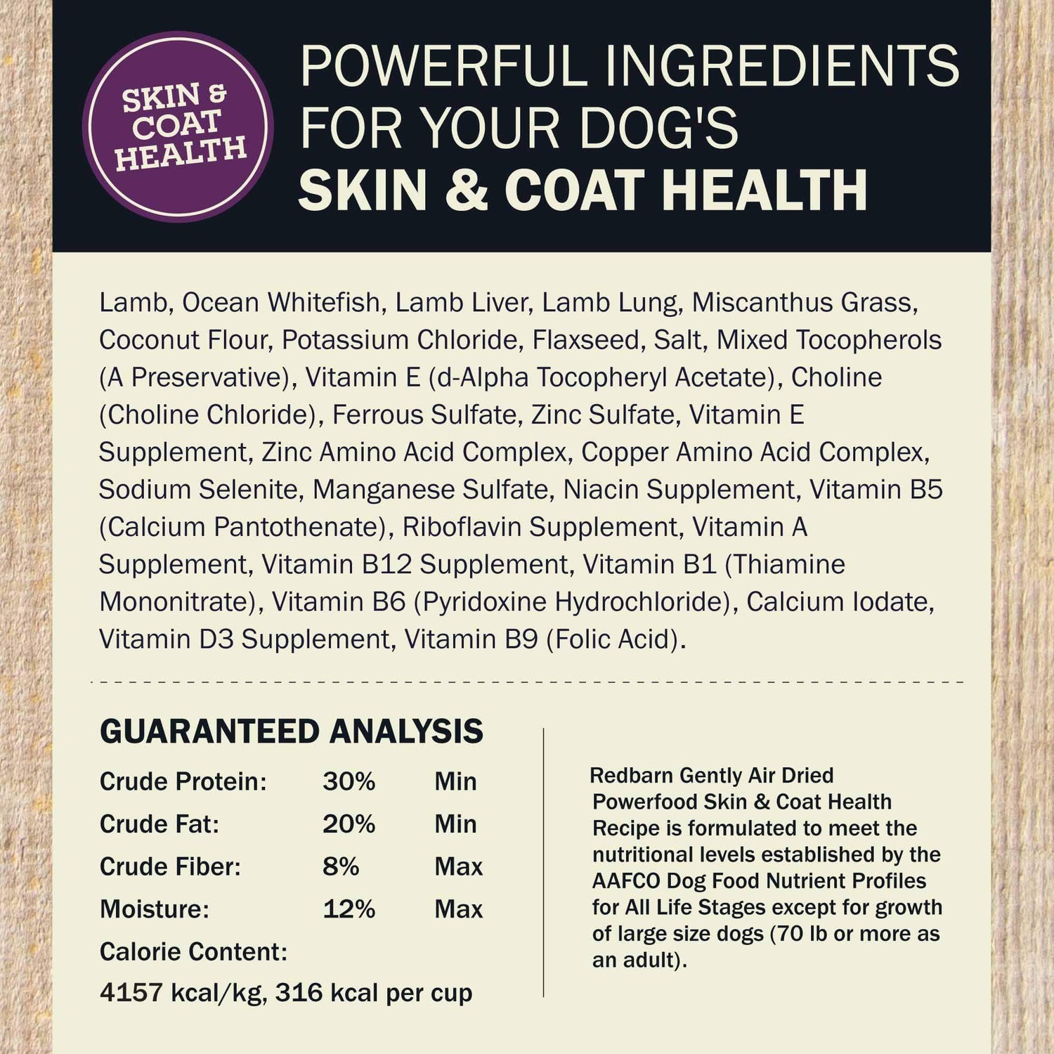 Ingredients & Guaranteed Analysis for the Redbarn  Air Dried Powerfood Skin & Coat Health Lamb & Fish Recipe