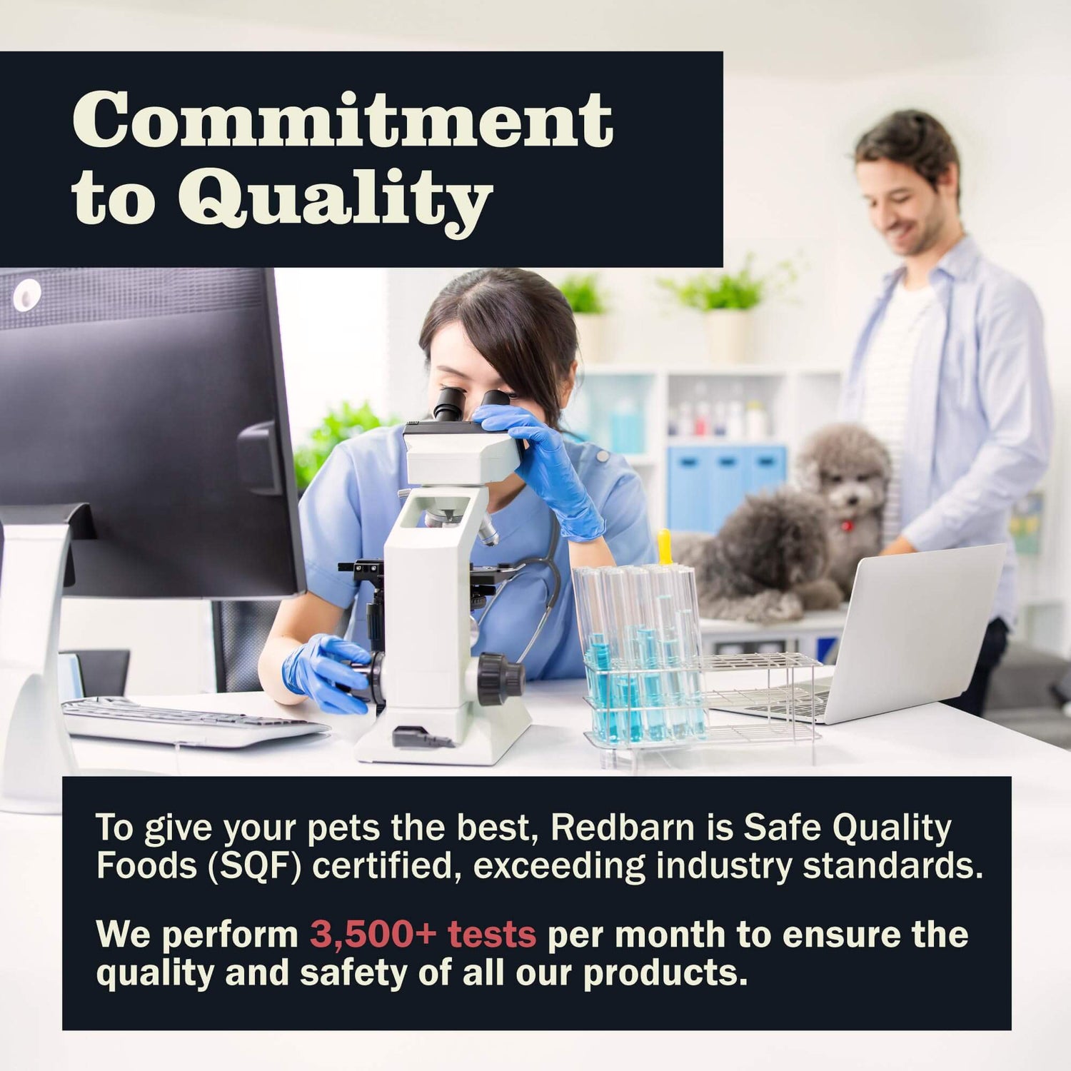 Redbarn Commitment to quality with over 3500+ tests per month